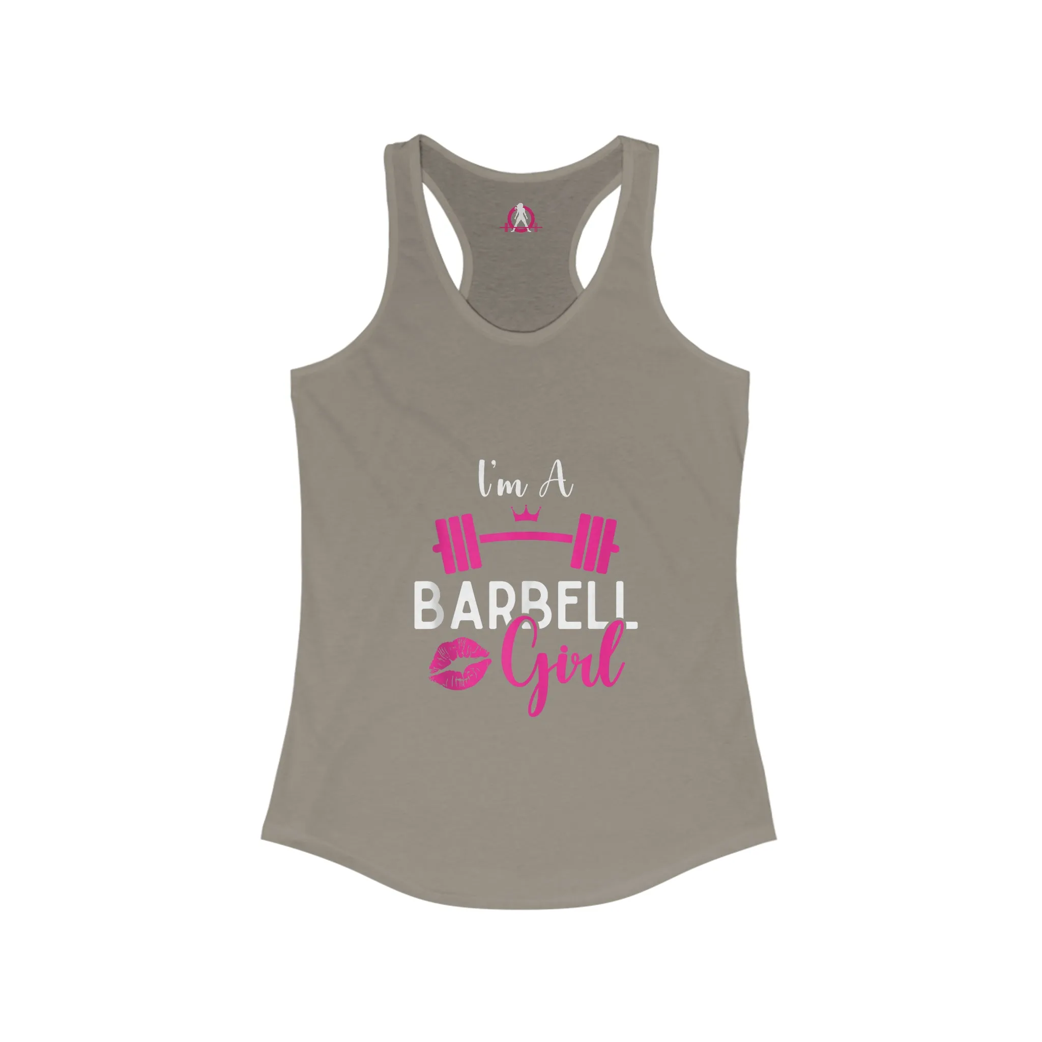 I'm A Barbell Girl  - Classic Logo Dark - Neck Liner - Plain Back - Ideal Racer Back Tank Top