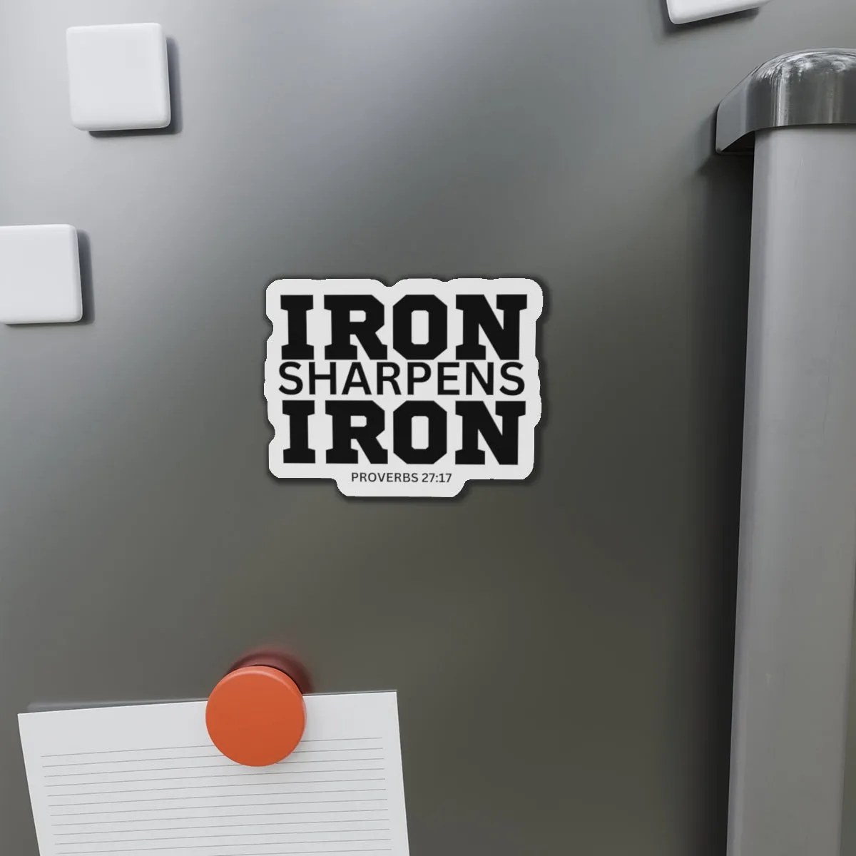 Iron Sharpens Iron - Die-Cut Magnets