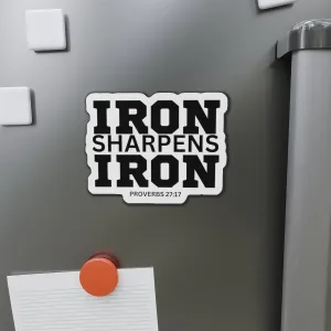 Iron Sharpens Iron - Die-Cut Magnets